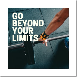 Go Beyond Your Limits Posters and Art